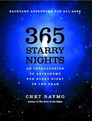365 Starry Nights( An Introduction to Astronomy for Every Night of the Year)[365 STARRY NIGHTS][Paperback]