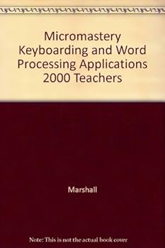 Hardcover Micromastery Keyboarding and Word Processing Applications 2000 Teachers Book