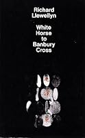 White horse to Banbury Cross 0515029637 Book Cover