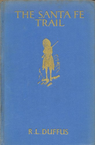 The Santa Fe Trail B00086JNYA Book Cover