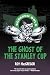 The Ghost of the Stanley Cup (Screech Owls)