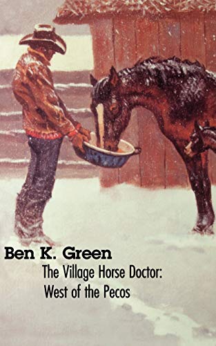 The Village Horse Doctor: West of the Pecos