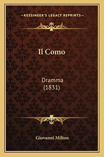 Il Como: Dramma (1831) (English and Italian Edition)