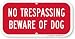 SmartSign Aluminum Sign, Legend "No Trespassing Beware of Dog", 6" high x 12" wide, White on Red