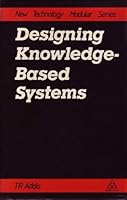Designing Knowledge-Based Systems 0132018233 Book Cover