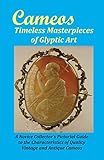 Cameos: Timeless Masterpieces of Glyptic Art