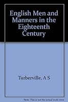 English Men and Manners in the Eighteenth Century: An Illustrated Narrative B001RLVISO Book Cover