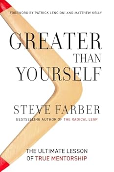 Paperback Greater Than Yourself: The Ultimate Lesson of True Mentorship Book
