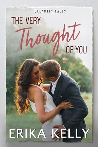 The Very Thought of You: A Calamity Falls Small Town Romance: The Bowie Brothers, Book 3