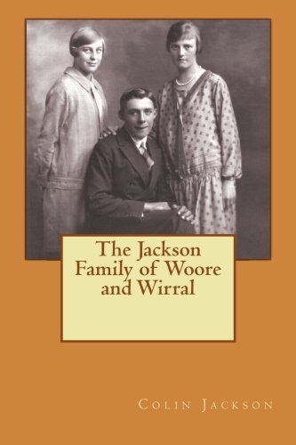 The Jackson Family of Woore and Wirral