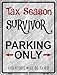 SMART BLONDE Tax Season Survivor Novelty Mini Metal Parking Sign PM-1107