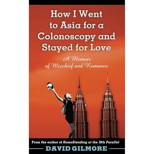 How I Went to Asia for a Colonoscopy and Stayed for Love by David Gilmore episode artwork