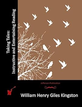 Taking Tales; Instructive and Entertaining Reading