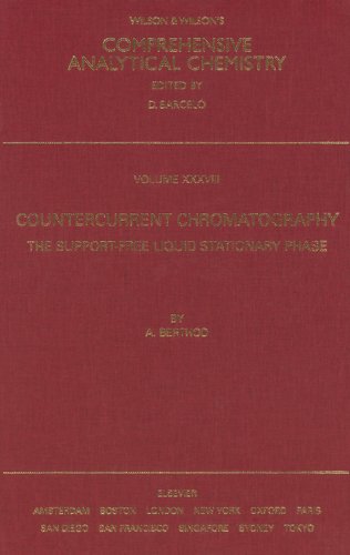 Countercurrent Chromatography (Comprehensive Analytical Chemistry Book 38) (Volume 38)