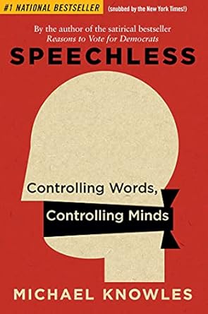 Speechless: Controlling Words, Controlling Minds