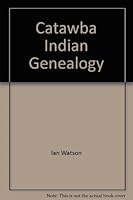 Catawba Indian Genealogy 0961791535 Book Cover