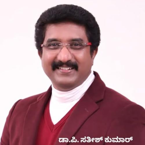 Dr.P.Satish Kumar Kannada Podcast | ಡಾ.ಪಿ.ಸತೀಶ್ ಕುಮಾರ್ (ಕಲ್ವರಿ ಟೆಂಪಲ್) cover art