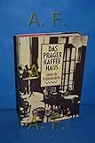  Das Prager Kaffeehaus. Literarische Tischgesellschaften