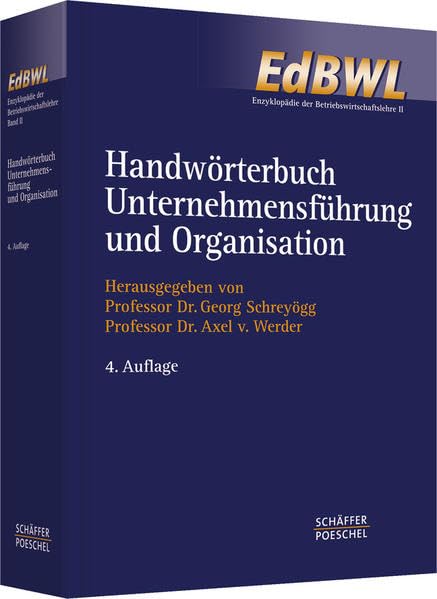 Handwörterbuch Unternehmensführung und Organisation (HWO) (Enzyklopädie der Betriebswirtschaftslehre (EdBWL))