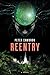 Reentry: Sequel to Retrograde  A Heartbroken Astronaut Returns to Earth and the Rise of the Machines