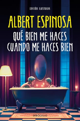 Qué bien me haces cuando me haces bien (Best Seller)