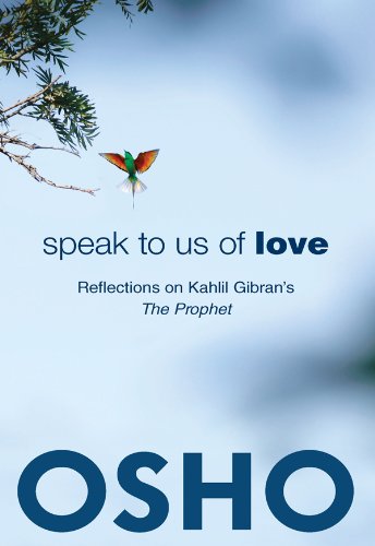 Speak to Us of Love: Reflections on Kahlil