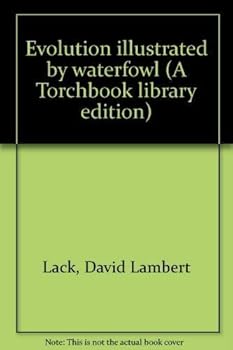 Hardcover Evolution Illustrated by Waterfowl (A Torchbook Library Edition) Book