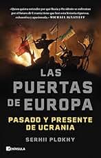 Las puertas de Europa: Pasado y presente de Ucrania (HISTORIA)