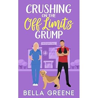 Crushing on the Off Limits Grump Audiolibro Por Bella Greene arte de portada