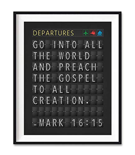 Go Into All the World, Mark 16:15, Bible Verse Departure Airport Board Art Print, Unframed, Christian Wall Art Decor Poster Sign, Travel Art, 8x10