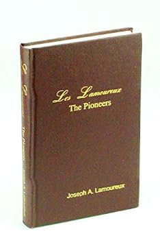 Hardcover Les Lamoureux, the pioneers Book