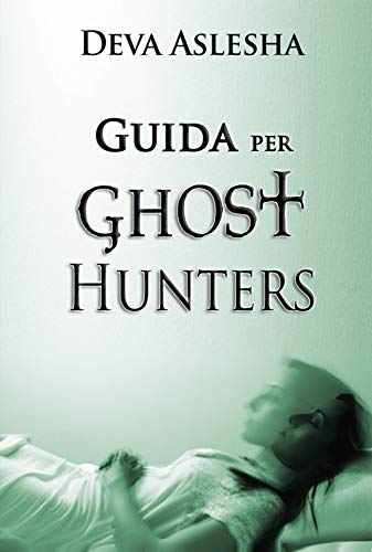  GUIDA PER GHOST HUNTERS