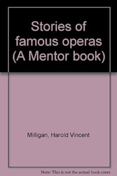 Paperback Stories of Famous Operas (A Mentor book) Book