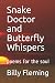 Snake Doctor and Butterfly Whispers