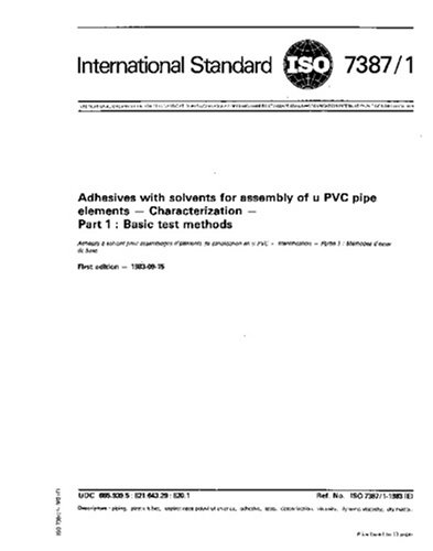 ISO 7387-1:1983, Adhesives with solvents for assembly of PVC-U pipe ...