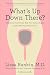 What's Up Down There?: Questions You'd Only Ask Your Gynecologist If She Was Your Best Friend