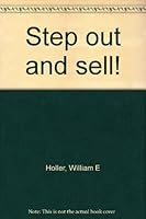 Step out and sell! B00085A8Q8 Book Cover