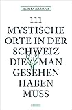 Cover zum Buch 111 mystische Orte in der Schweiz, di...