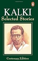 Kalki: selected stories 0140290435 Book Cover