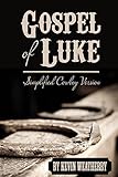 Gospel of Luke: Simplified Cowboy Version