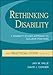 Rethinking Disability:  A Disability Studies Approach to Inclusive Practices (A Practical Guide)