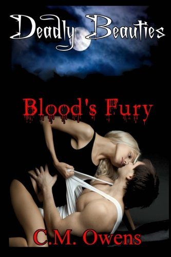 Blood'S Fury Deadly Beauties Book 1: Volume 1