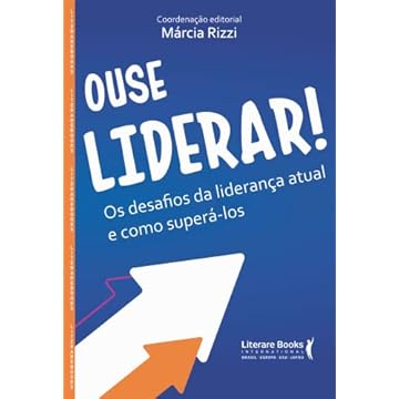 Capa do livro Ouse liderar: os desafios da liderança atual e como superá-lo