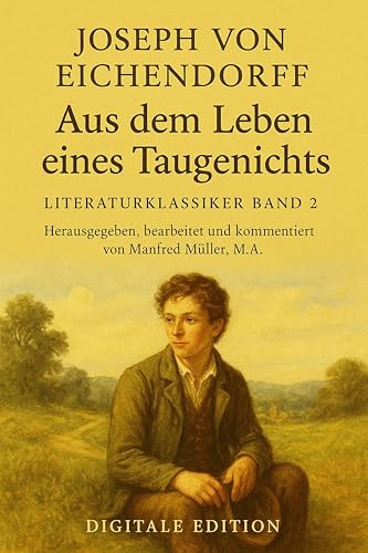  Aus dem Leben eines Taugenichts (Literaturklassiker 2) (German Edition)
