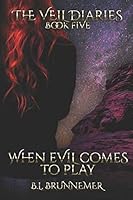 When Evil Comes To Play 1724138804 Book Cover