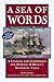 A Sea of Words, Third Edition: A Lexicon and Companion to the Complete Seafaring Tales of Patrick O'Brian