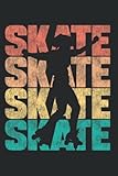 u skate parade utrecht  Skate Skate Skate Skate: Roller Skating Skate Notebook & Journal - Appreciation Gift Idea - 120 Lined Pages, 6x9 Inches, Matte Soft Cover