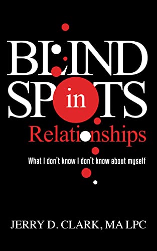Blind Spots in Relationships: What I don't know I don't