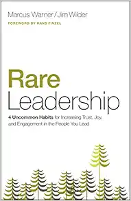 Rare Leadership: 4 Uncommon Habits For Increasing Trust, Joy, and Engagement in the People You Lead book cover