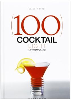 Hardcover 100 cocktail light e contemporanei [Italian] Book